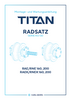 Montage- und Wartungsanleitung für Radsatz TITAN - KG 130 RAE/RNE 160-200 deutsch