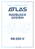 ATLAS Radblocksystem Montage- und Wartungsanleitung RB 250-V deutsch